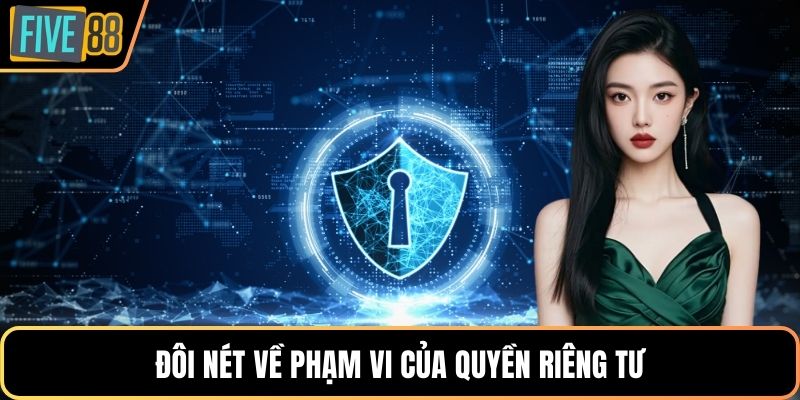 Đôi nét về phạm vi của quyền riêng tư
