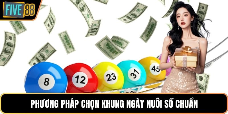 Phương pháp chọn khung ngày nuôi số chuẩn